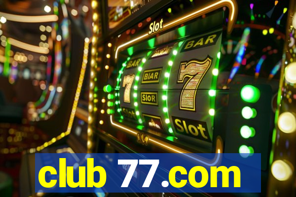 club 77.com